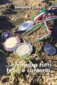 ... e vinsero tutti felici e contenti - Librerie.coop ... e vinsero tutti felici e contenti - Librerie.coop