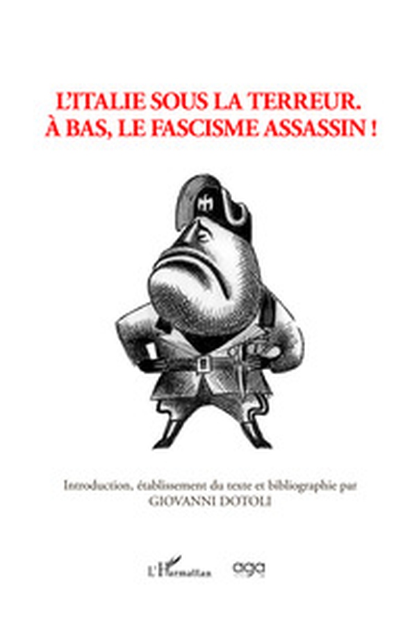 L'Italie sous la terreur. À bas, le fascisme assassin! - Librerie.coop L'Italie sous la terreur. À bas, le fascisme assassin! - Librerie.coop