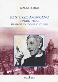 Lo Sturzo americano (1940-1946). Strategie politiche e culturali - Librerie.coop