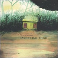 Carnet dal Togo. Ediz. italiana e francese - Librerie.coop