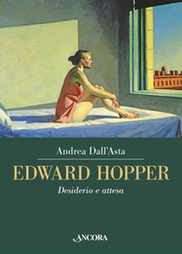 Edward Hopper. Desiderio e attesa - Librerie.coop Edward Hopper. Desiderio e attesa - Librerie.coop