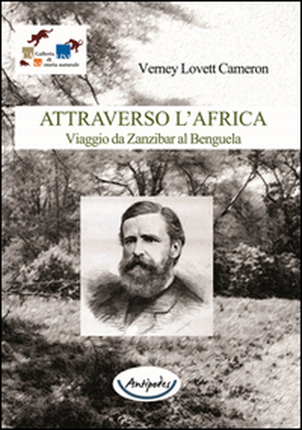 Attraverso l'Africa. Viaggio da Zanzibar al Benguela - Librerie.coop Attraverso l'Africa. Viaggio da Zanzibar al Benguela - Librerie.coop