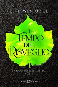 Il tempo del risveglio. La guerra del vespro - Vol. 2 - Librerie.coop