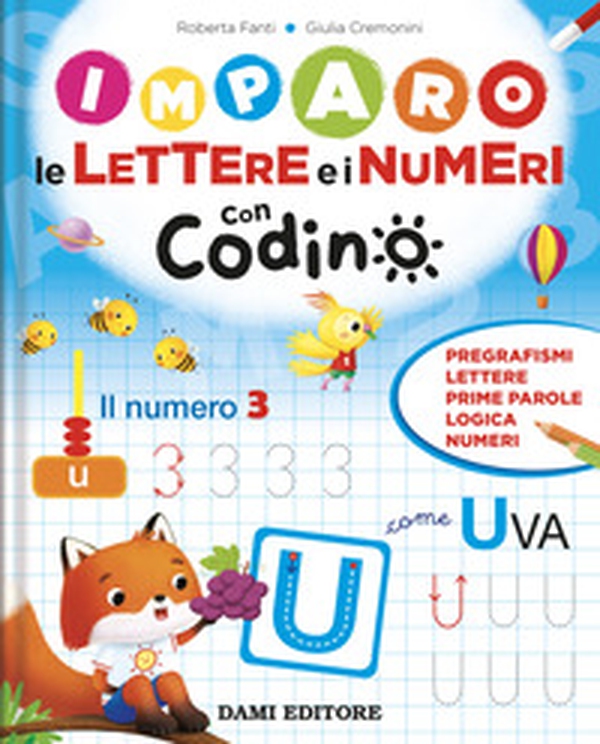 Imparo le lettere e i numeri con Codino - Librerie.coop Imparo le lettere e i numeri con Codino - Librerie.coop
