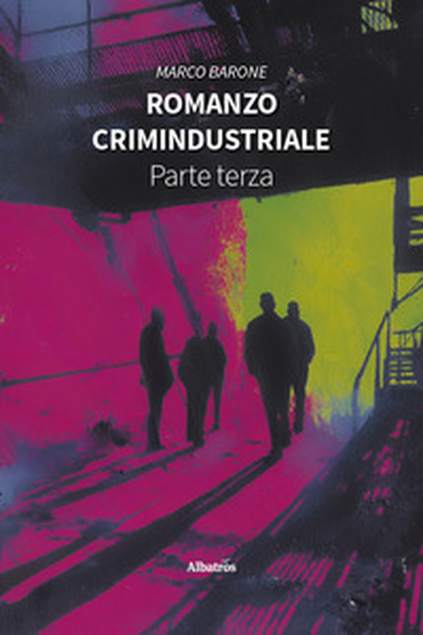 Romanzo crimindustriale - Vol. 3 - Librerie.coop