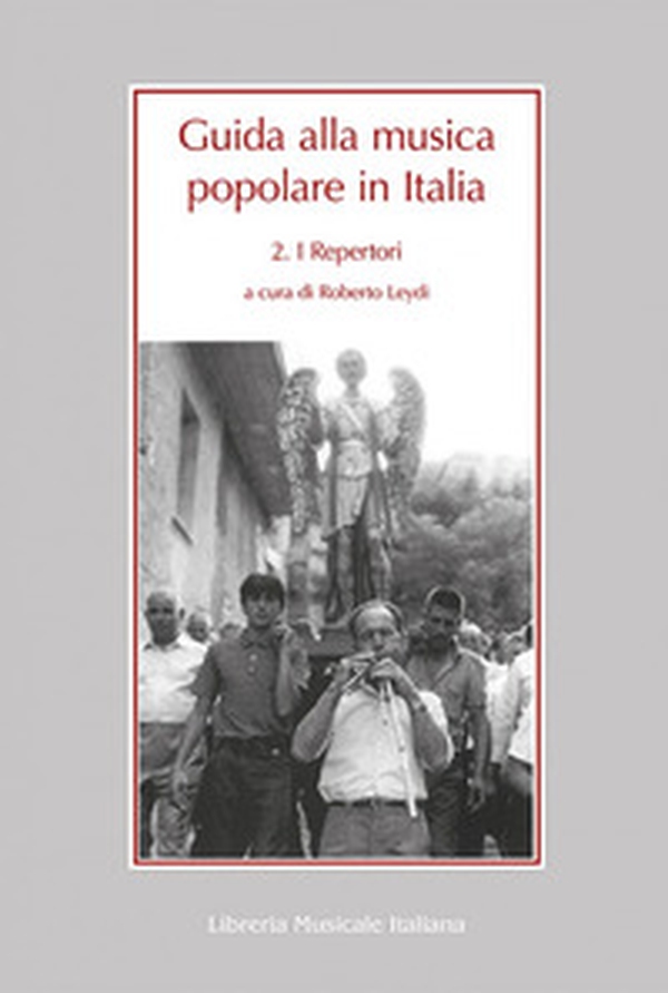 Guida alla musica popolare in Italia - Vol. 2 - Librerie.coop Guida alla musica popolare in Italia - Vol. 2 - Librerie.coop