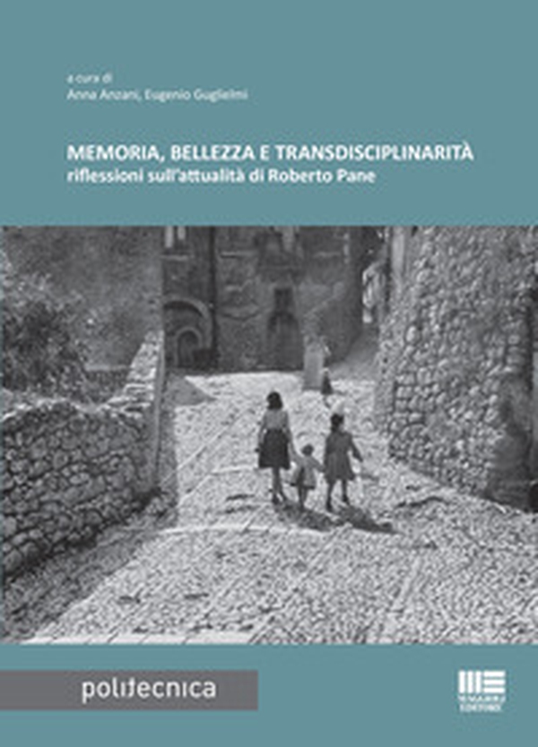 Memoria, bellezza e transdisciplinarità - Librerie.coop Memoria, bellezza e transdisciplinarità - Librerie.coop