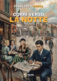 Corri verso la notte - Librerie.coop