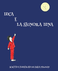 Luca e la Signora Luna - Librerie.coop