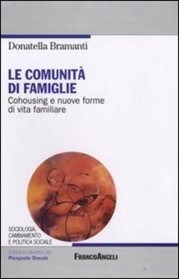 Le comunità di famiglie. Cohousing e nuove forme di vita familiare - Librerie.coop Le comunità di famiglie. Cohousing e nuove forme di vita familiare - Librerie.coop
