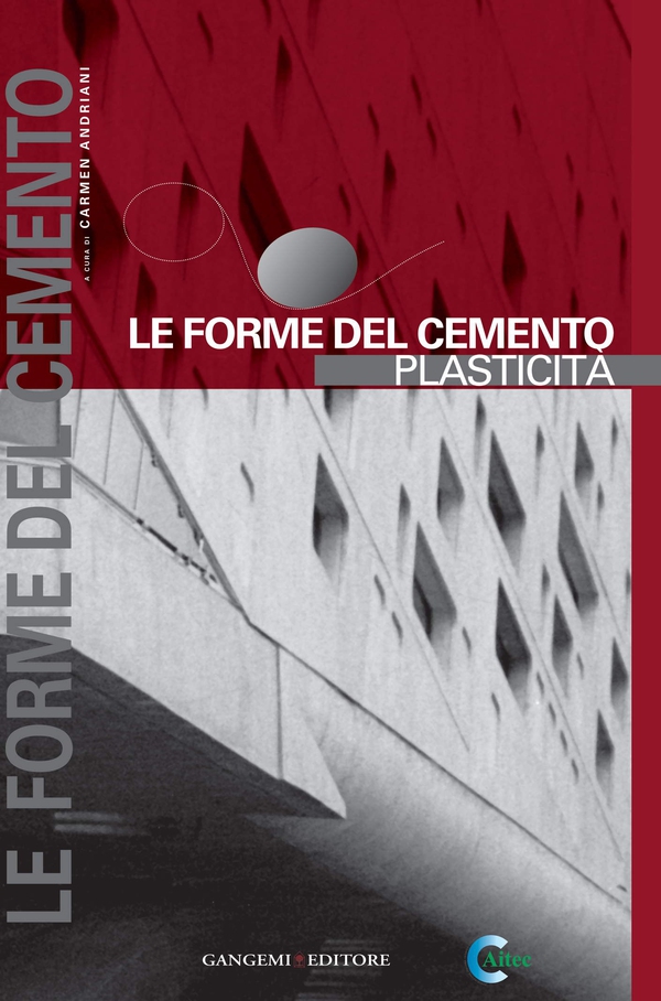 Le forme del cemento. Plasticità - Librerie.coop Le forme del cemento. Plasticità - Librerie.coop