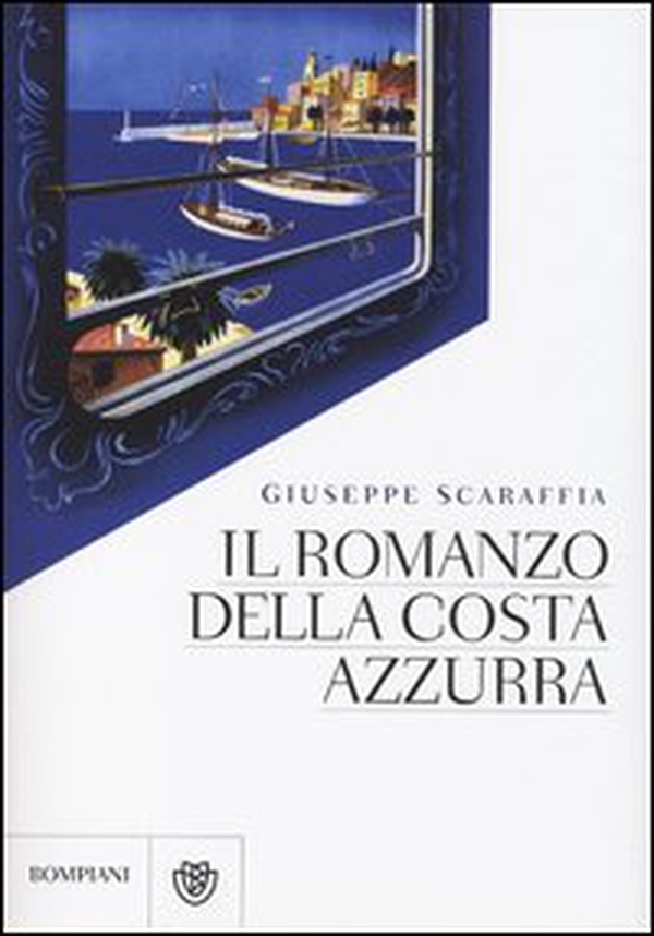 Il romanzo della Costa Azzurra - Librerie.coop Il romanzo della Costa Azzurra - Librerie.coop