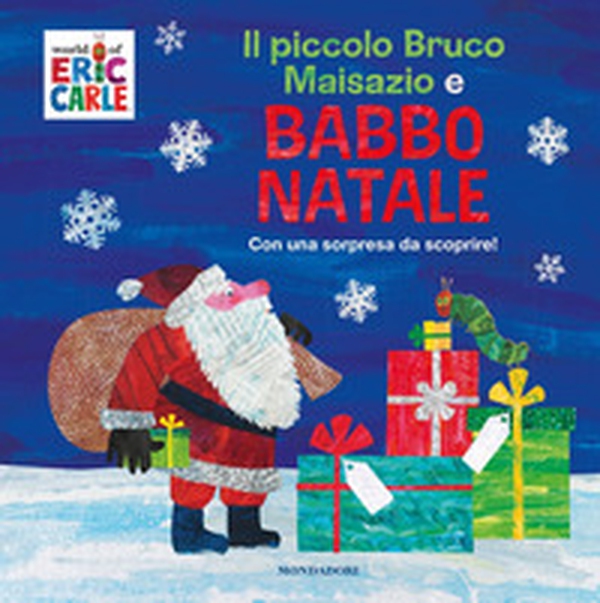 Il piccolo bruco Maisazio e Babbo Natale - Librerie.coop Il piccolo bruco Maisazio e Babbo Natale - Librerie.coop