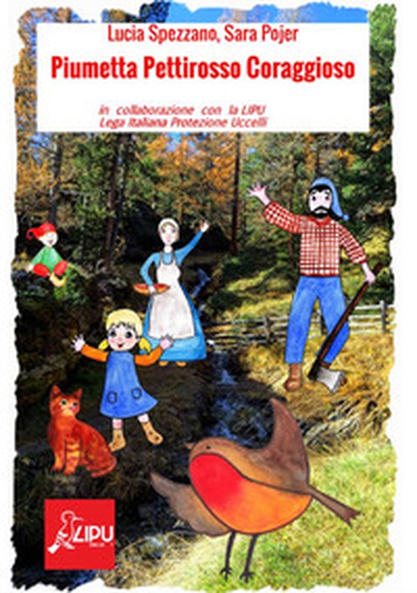 Piumetta pettirosso coraggioso - Librerie.coop Piumetta pettirosso coraggioso - Librerie.coop