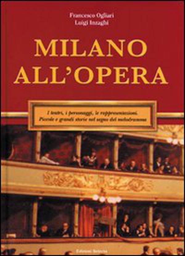 Milano all'Opera - Librerie.coop Milano all'Opera - Librerie.coop