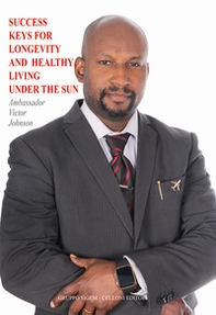 Success keys for longevity and healthy living under the sun - Librerie.coop