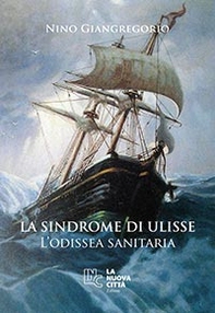 La sindrome di Ulisse. L'odissea sanitaria - Librerie.coop La sindrome di Ulisse. L'odissea sanitaria - Librerie.coop