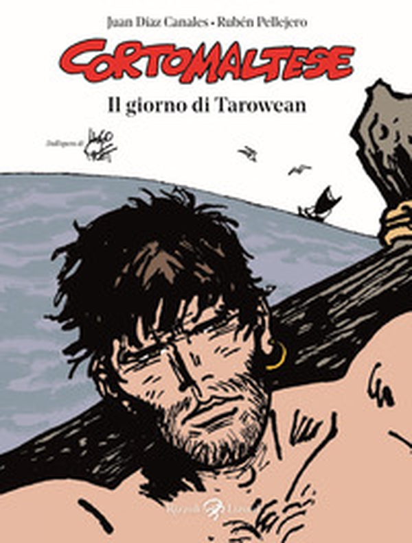 Il giorno di Tarowean. Corto Maltese - Librerie.coop Il giorno di Tarowean. Corto Maltese - Librerie.coop