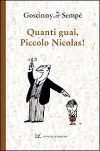 Quanti guai, piccolo Nicolas! - Librerie.coop