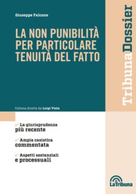 La non punibilità per particolare tenuità del fatto - Librerie.coop
