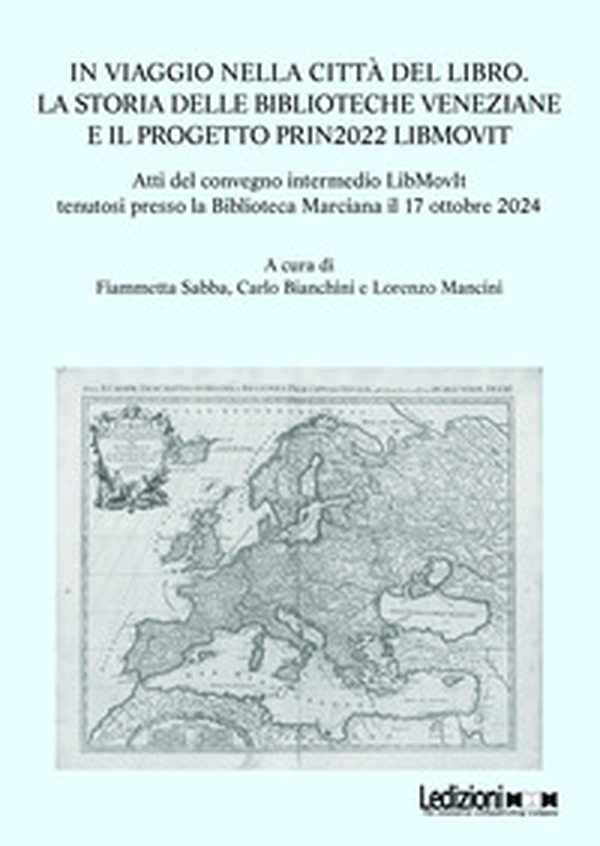 In viaggio nella città del libro. La storia delle biblioteche veneziane e il progetto PRIN2022 LIBMOVIT - Librerie.coop In viaggio nella città del libro. La storia delle biblioteche veneziane e il progetto PRIN2022 LIBMOVIT - Librerie.coop