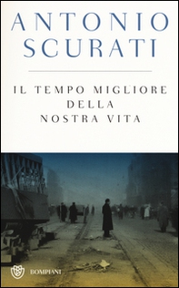Il tempo migliore della nostra vita - Librerie.coop Il tempo migliore della nostra vita - Librerie.coop