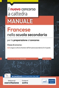 Il nuovo concorso a cattedra. Francese nella scuola secondaria. Manuale... - Librerie.coop