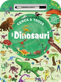 I dinosauri. Cerca & trova - Librerie.coop I dinosauri. Cerca & trova - Librerie.coop