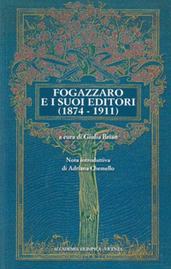 Fogazzaro e i suoi editori (1874-1911) - Librerie.coop Fogazzaro e i suoi editori (1874-1911) - Librerie.coop