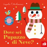 Dove sei signor pupazzo di neve? - Librerie.coop