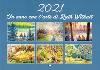 Un anno con l'arte di Ruth Withall. Ediz. italiana e inglese - Librerie.coop