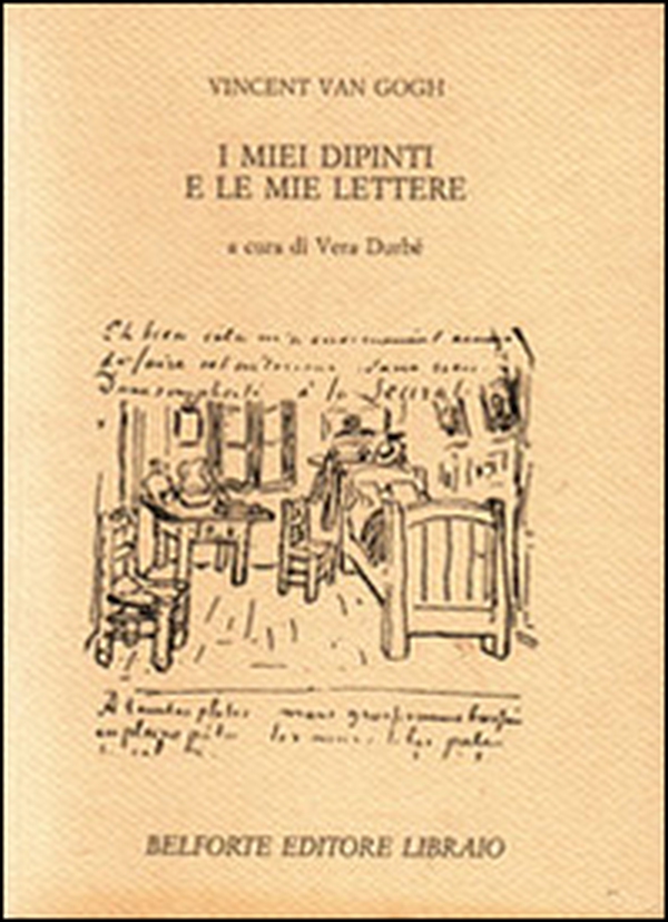 Van Gogh. I miei dipinti e le mie lettere - Librerie.coop Van Gogh. I miei dipinti e le mie lettere - Librerie.coop