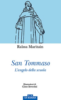San Tommaso. L'angelo della scuola - Librerie.coop
