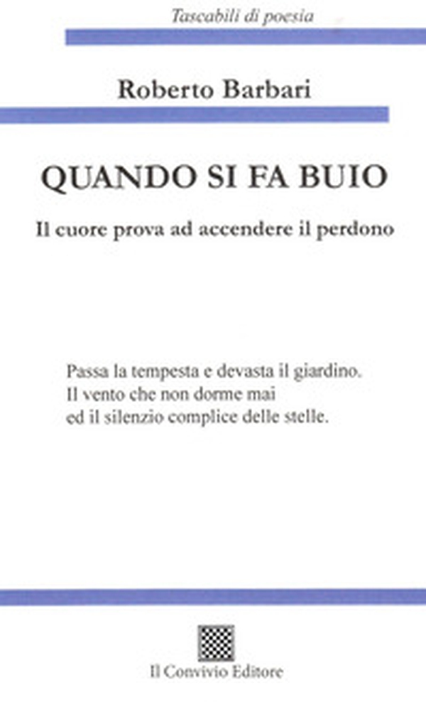 Quando si fa buio. Il cuore prova ad accendere il perdono - Librerie.coop Quando si fa buio. Il cuore prova ad accendere il perdono - Librerie.coop