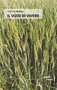 Il vizio di vivere - Librerie.coop