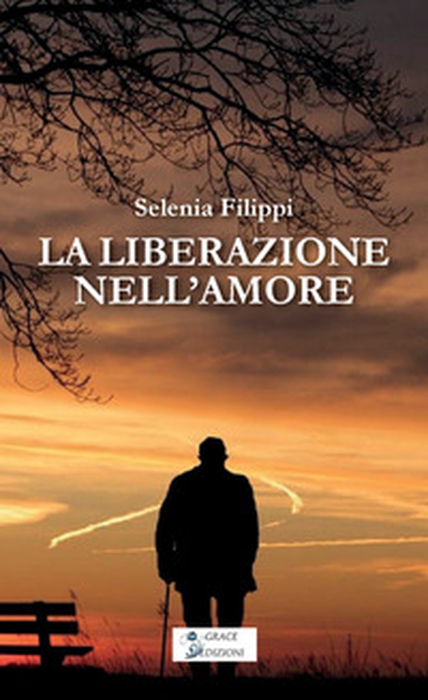 La liberazione nell'amore - Librerie.coop