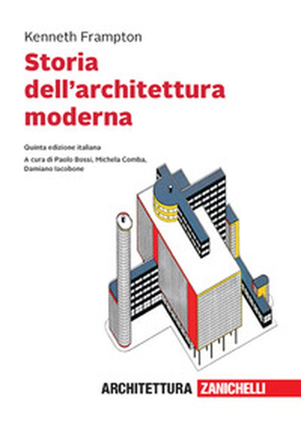 Storia dell'architettura moderna - Librerie.coop Storia dell'architettura moderna - Librerie.coop