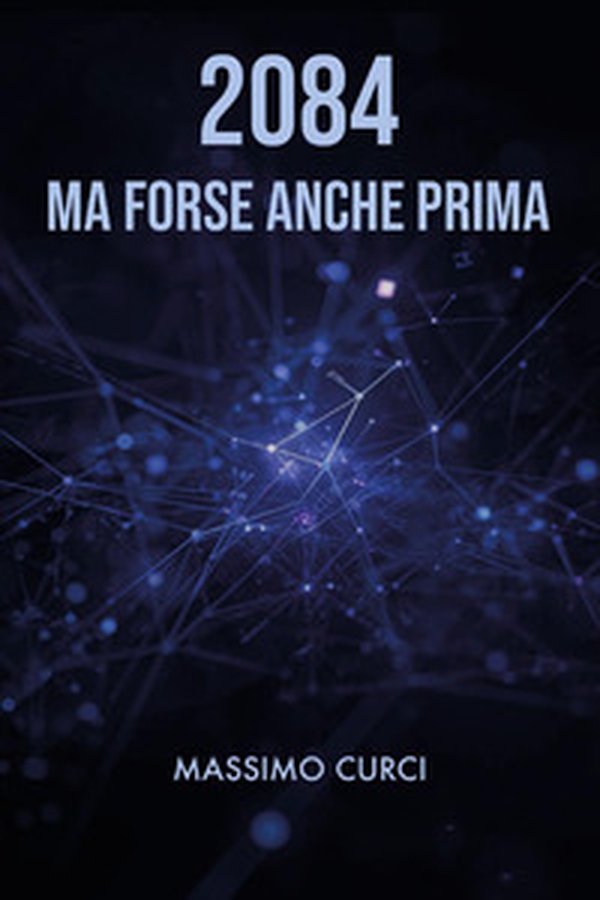 2084 ma forse anche prima - Librerie.coop