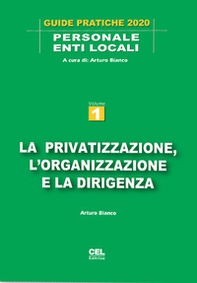La privatizzazione, l'organizzazione e la dirigenza - Librerie.coop