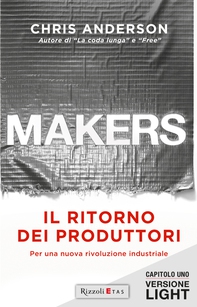 MAKERS. IL RITORNO DEI PRODUTTORI - Versione Light Capitolo 1 - Librerie.coop MAKERS. IL RITORNO DEI PRODUTTORI - Versione Light Capitolo 1 - Librerie.coop