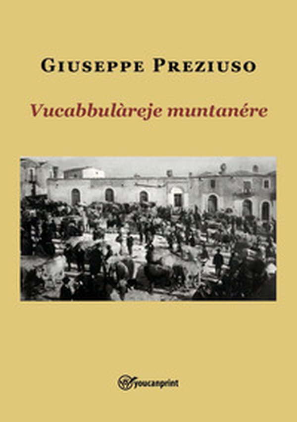 Vucabbulàreje muntananére - Librerie.coop Vucabbulàreje muntananére - Librerie.coop
