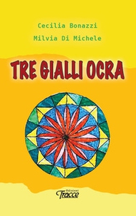 Tre gialli ocra - Librerie.coop Tre gialli ocra - Librerie.coop