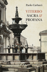 Viterbo sacra e profana. Raccolta di poesie - Librerie.coop