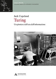Turing. Un pioniere dell'era dell'informazione - Librerie.coop Turing. Un pioniere dell'era dell'informazione - Librerie.coop