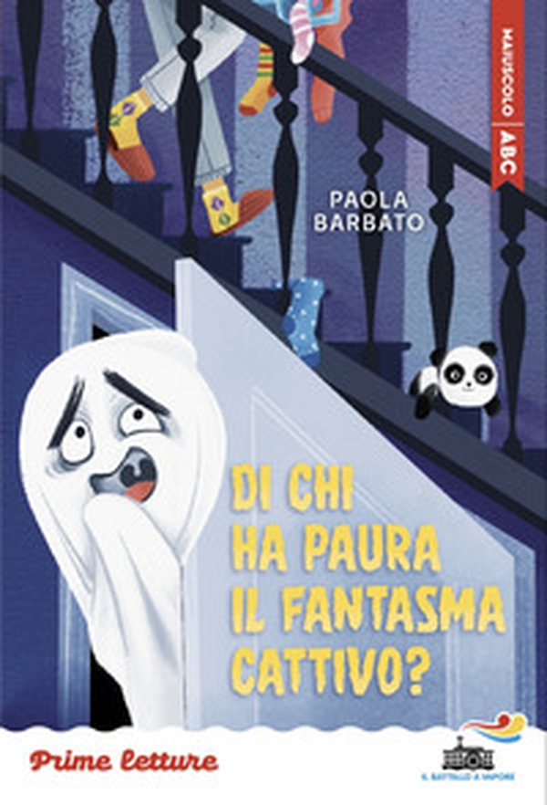 Di chi ha paura il fantasma cattivo? Stampatello maiuscolo - Librerie.coop Di chi ha paura il fantasma cattivo? Stampatello maiuscolo - Librerie.coop