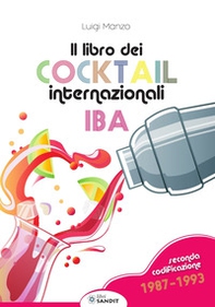 Il libro dei cocktail internazionali. Seconda codificazione 1987-1993 - Librerie.coop