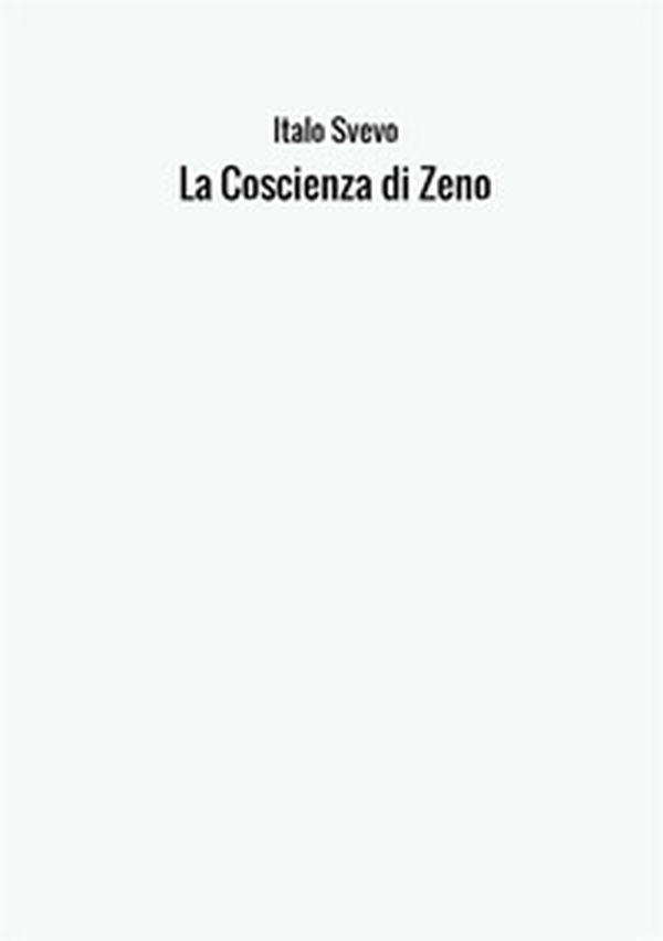 La coscienza di Zeno - Librerie.coop La coscienza di Zeno - Librerie.coop