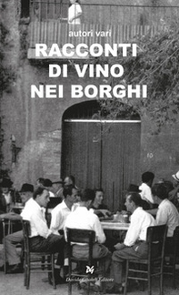 Racconti di vino nei borghi - Librerie.coop Racconti di vino nei borghi - Librerie.coop