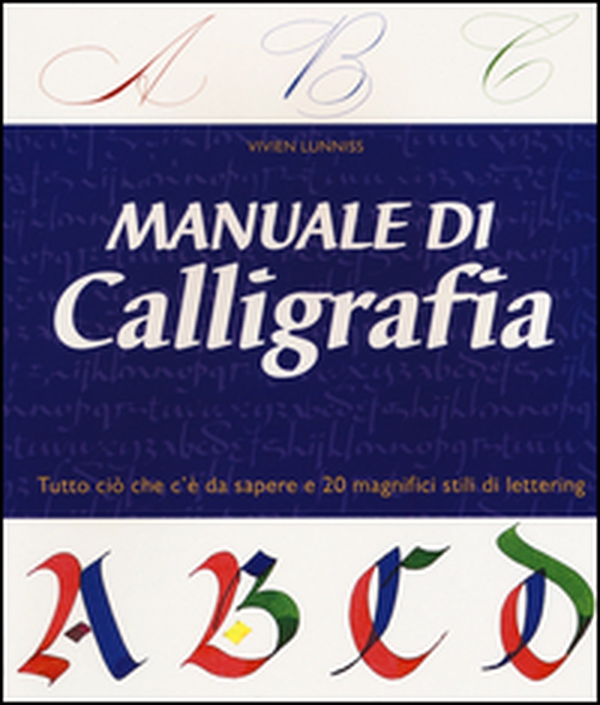 Manuale di calligrafia - Librerie.coop Manuale di calligrafia - Librerie.coop