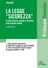 La Legge "Sicurezza" - Profili di diritto penale e di diritto processuale penale - Librerie.coop